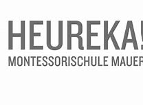 HEUREKA! Montessori Schule Mauer